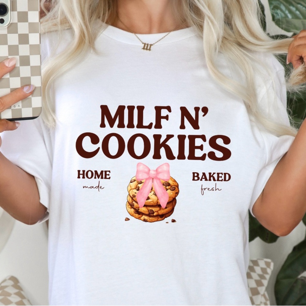 MILF N’ Cookies Graphic Tee – 100% Cotton, Unisex Sizing S-M-L-XL